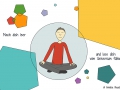 Comicfigur in meditativer Haltung, drum herum bunte Fünfecke - Copyright: Annika Baacke